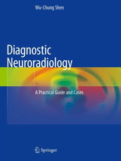 Diagnostic Neuroradiology - Shen, Wu-Chung