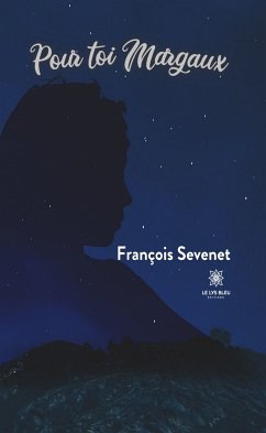 Pour toi Margaux (eBook, ePUB) - Sévenet, François