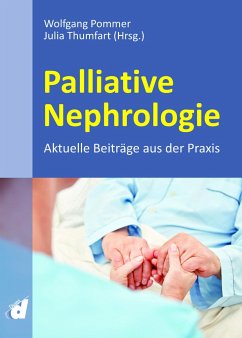 Palliative Nephrologie - Pommer, Wolfgang;Thumfart, Julia