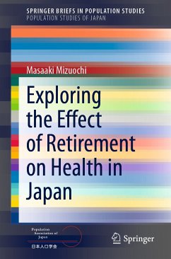 Exploring the Effect of Retirement on Health in Japan (eBook, PDF) - Mizuochi, Masaaki