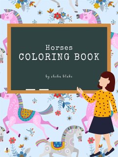 Horses Coloring Book for Kids Ages 3+ (Printable Version) (fixed-layout eBook, ePUB) - Blake, Sheba
