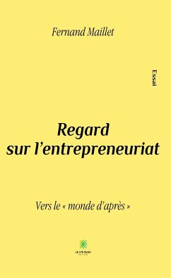 Regard sur l'entrepreneuriat (eBook, ePUB) - Maillet, Fernand