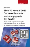 BPersVG Novelle 2021: Das neue Personalvertretungsgesetz des Bundes (eBook, PDF)