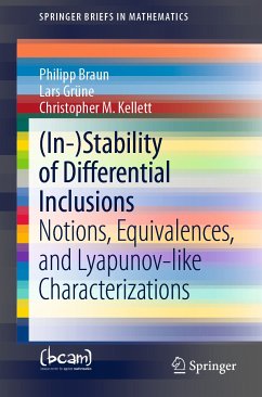 (In-)Stability of Differential Inclusions (eBook, PDF) - Braun, Philipp; Grüne, Lars; Kellett, Christopher M.