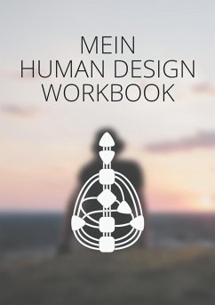 Mein Human Design Workbook - Johann, A.