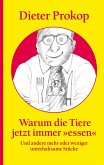 Warum die Tiere jetzt immer »essen«