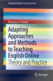 Adapting Approaches and Methods to Teaching English Online (eBook, PDF)