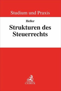 Strukturen des Steuerrechts - Heller, Robert F.
