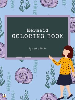 Mermaid Coloring Book for Kids Ages 3+ (Printable Version) (fixed-layout eBook, ePUB) - Blake, Sheba