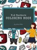 Kid Doctors Coloring Book for Kids Ages 3+ (Printable Version) (fixed-layout eBook, ePUB)