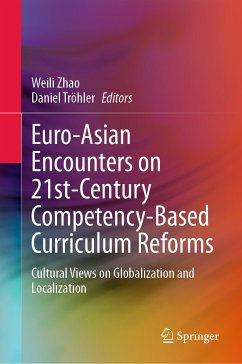 Euro-Asian Encounters on 21st-Century Competency-Based Curriculum Reforms (eBook, PDF)