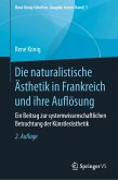 Die naturalistische Ästhetik in Frankreich und ihre Auflösung (eBook, PDF)
