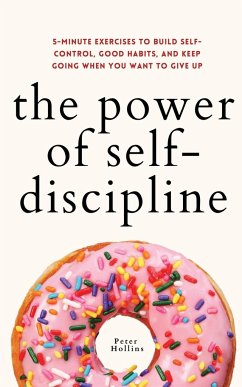 The Power of Self-Discipline - Hollins, Peter