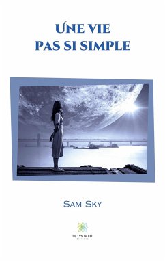 Une vie pas si simple - Sky, Sam