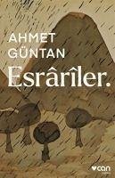 Esrariler - Güntan, Ahmet