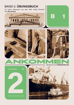 Ankommen! Übungsbuch Band 2 (B1) - Elke Günzel