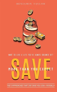 SAVE More Than You Expect - Taylor, Benjamin