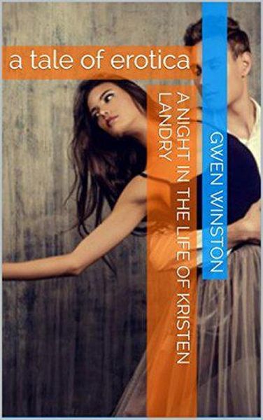 A Night in the Life of Kristen Landry (eBook, ePUB) A Night in the Life of Kristen Landry (eBook, ePUB)