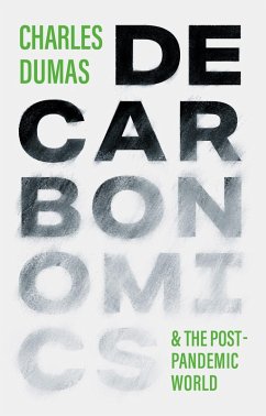 DECARBONOMICS (eBook, ePUB) - Dumas, Charles DECARBONOMICS (eBook, ePUB) - Dumas, Charles