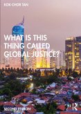 What is this thing called Global Justice? (eBook, ePUB)
