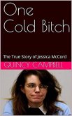 One Cold Bitch (eBook, ePUB)