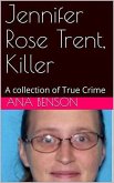 Jennifer Rose Trent, Killer (eBook, ePUB)