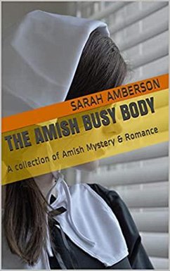 The Amish Busy Body (eBook, ePUB) - Amberson, Sarah