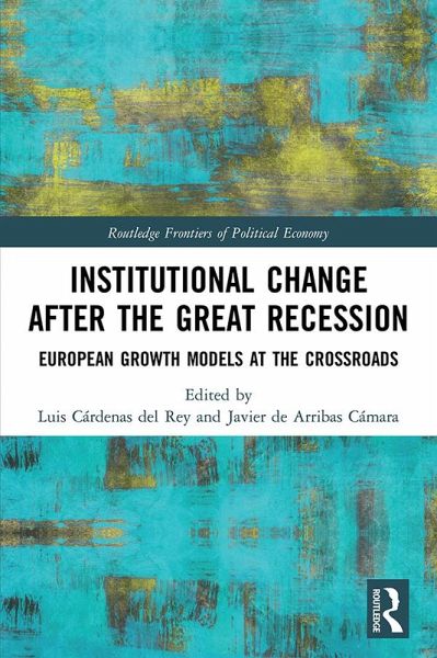Institutional Change after the Great Recession (eBook, PDF) Institutional Change after the Great Recession (eBook, PDF)