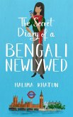 The Secret Diary of a Bengali Newlywed (eBook, ePUB)