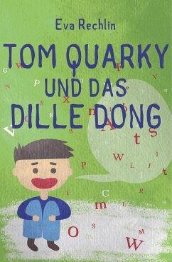 Tom Quarky und das dille Dong - Rechlin, Eva