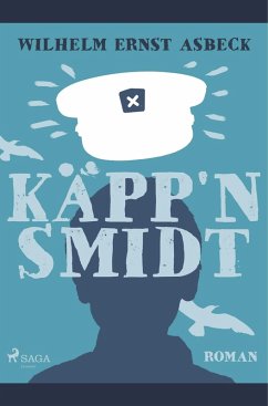 Käpp'n Smidt - Asbeck, Wilhelm Ernst