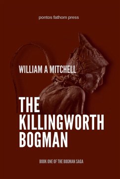 The Killingworth Bogman - Mitchell, William A