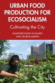 Urban Food Production for Ecosocialism (eBook, ePUB)
