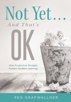 Not Yet . . . And That's OK (eBook, ePUB) - Grafwallner, Peg