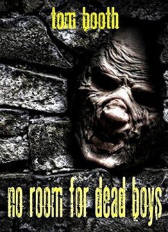 No Room For Dead Boys (eBook, ePUB) - Booth, Tom