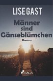 Männer sind Gänseblümchen