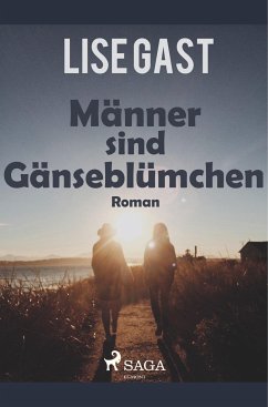 Männer sind Gänseblümchen - Gast, Lise