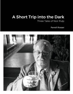 A Short Trip into the Dark - Rosser, Ferrell