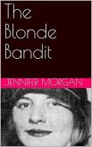 The Blonde Bandit (eBook, ePUB)