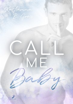 Call me Baby (eBook, ePUB) - Gross, Katharina B.