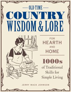 Old-Time Country Wisdom and Lore for Hearth and Home (eBook, ePUB) - Johnson, Jerry Mack