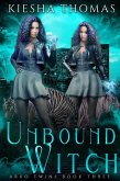 Unbound Witch (WITCH SERIES, #3) (eBook, ePUB)