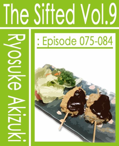 The Sifted Vol. 9: Episode 075-084 (eBook, ePUB)
