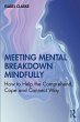 Meeting Mental Breakdown Mindfully... - Bild 1