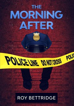 THE MORNING AFTER (eBook, ePUB) - Bettridge, Roy