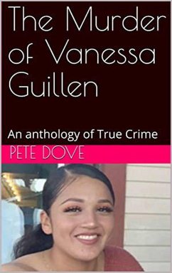 The Murder of Vanessa Guillen (eBook, ePUB) - Dove, Pete