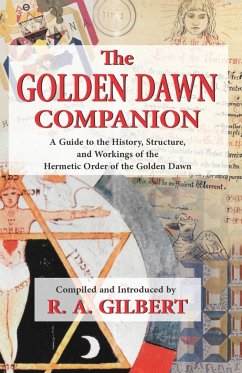 The Golden Dawn Companion - Gilbert, R A