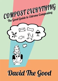 Compost Everything - The Good, David