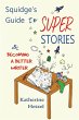 Squidge's Guide to Super Stories - Bild 1