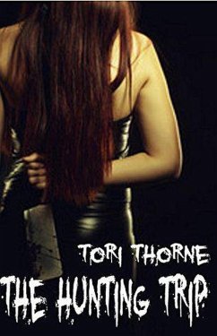 The Hunting Trip (eBook, ePUB) - Thorne, Tori
